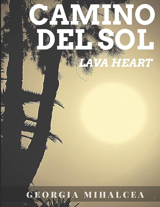 Cover of the book Camino del Sol - Lava Heart, featuring a silhouetted palm tree against a bright, hazy sun or sunset, suggesting a journey and inner warmth.